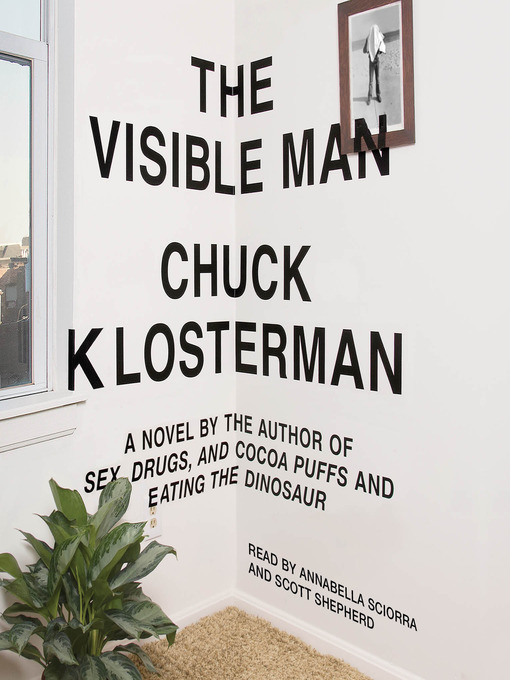 Title details for The Visible Man by Chuck Klosterman - Available
